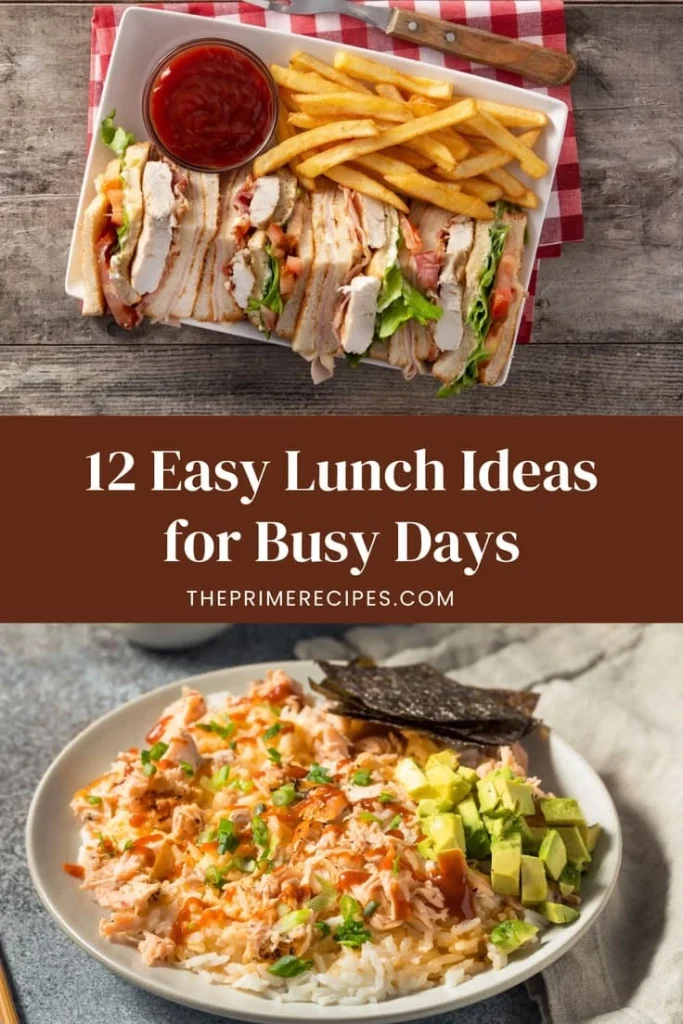 Easy Lunch Ideas for Busy Days